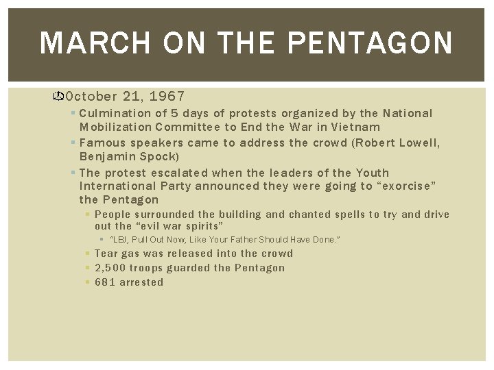 MARCH ON THE PENTAGON October 21, 1967 § Culmination of 5 days of protests