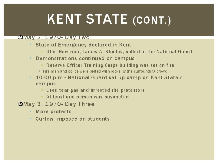 KENT STATE (CONT. ) May 2, 1970 - Day Two § State of Emergency