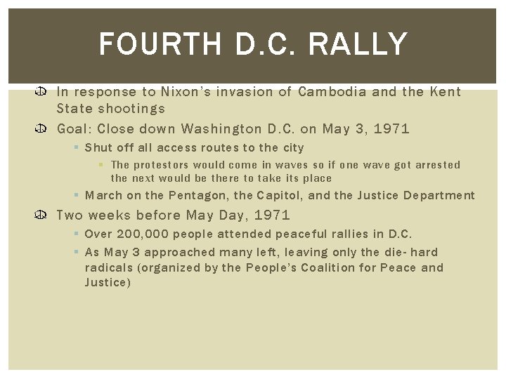 FOURTH D. C. RALLY In response to Nixon’s invasion of Cambodia and the Kent