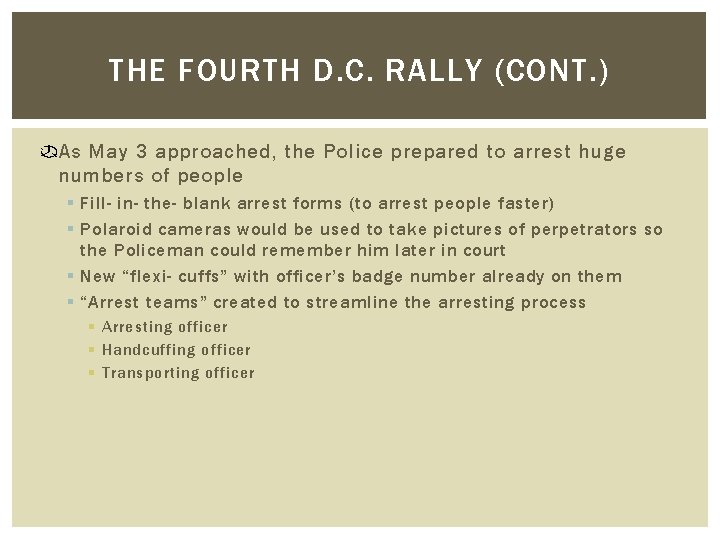 THE FOURTH D. C. RALLY (CONT. ) As May 3 approached, the Police prepared