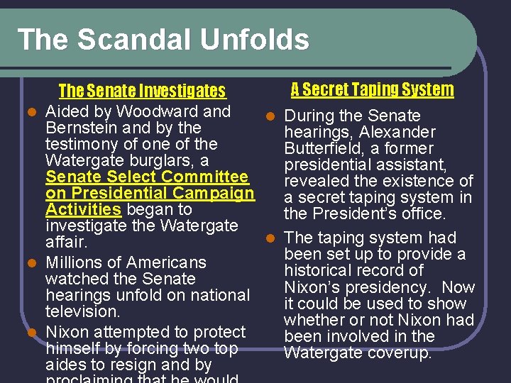 The Scandal Unfolds A Secret Taping System The Senate Investigates l Aided by Woodward