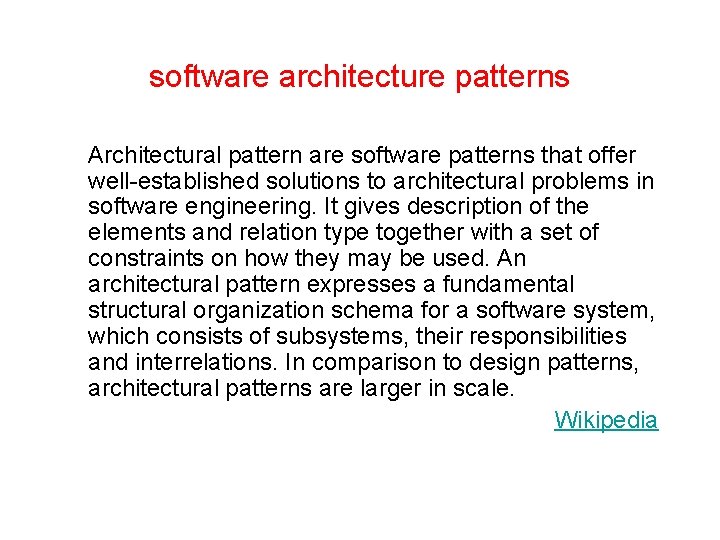 software architecture patterns Architectural pattern are software patterns that offer well-established solutions to architectural