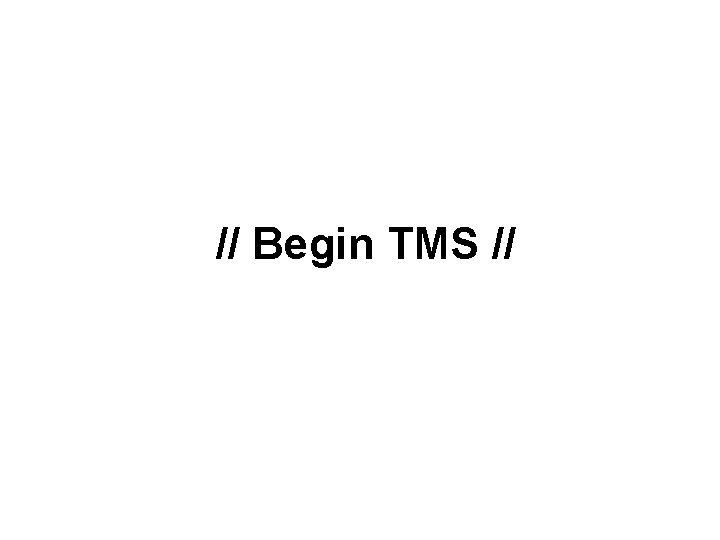 // Begin TMS // // Begin TMS //