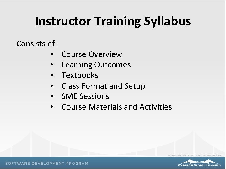 Instructor Training Syllabus Consists of: • • • Course Overview Learning Outcomes Textbooks Class