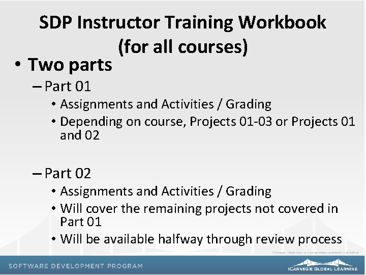 SDP Instructor Training Workbook (for all courses) • Two parts – Part 01 •