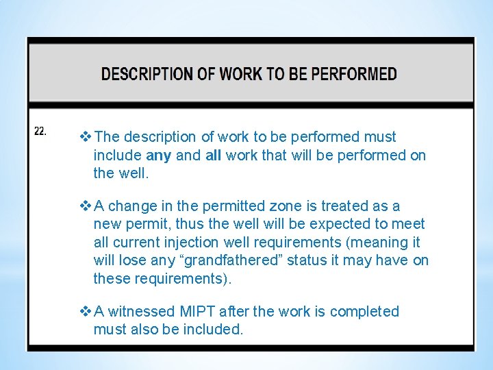 v The description of work to be performed must include any and all work