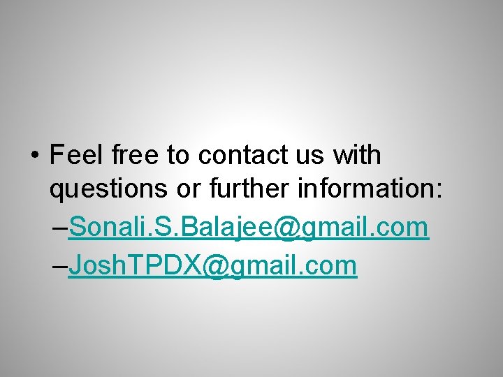  • Feel free to contact us with questions or further information: –Sonali. S.