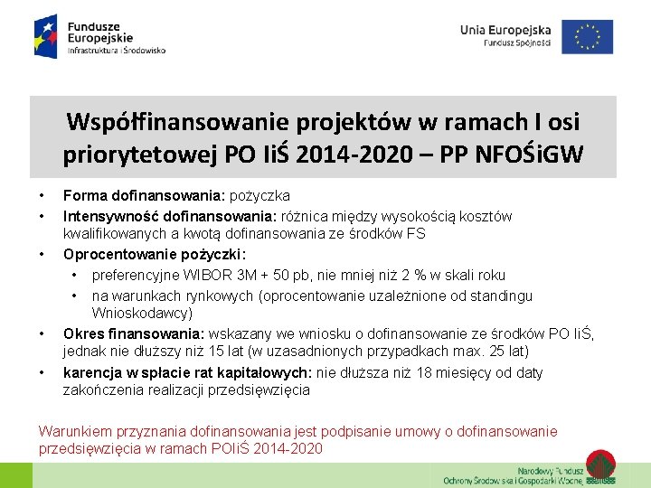 Współfinansowanie projektów w ramach I osi priorytetowej PO IiŚ 2014 -2020 – PP NFOŚi.