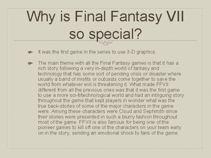 Why is Final Fantasy VII so special? It was the first game in the