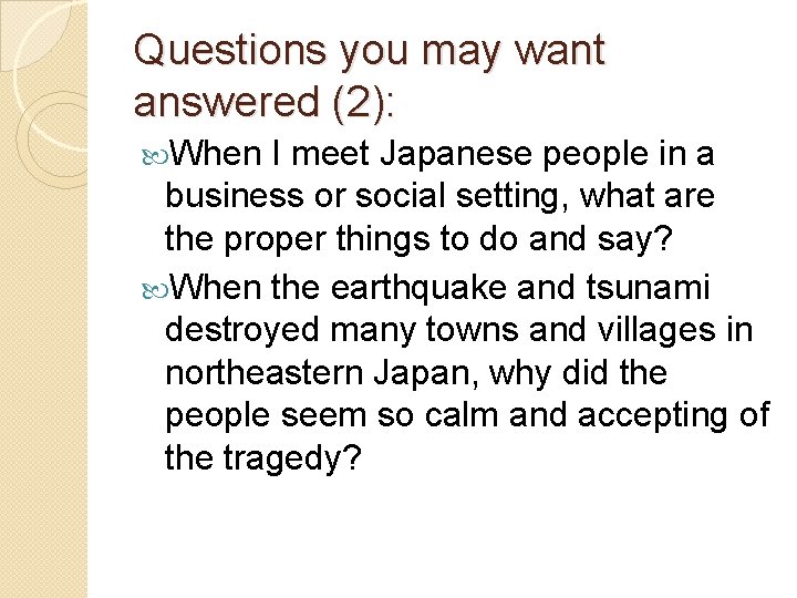 Questions you may want answered (2): When I meet Japanese people in a business Questions you may want answered (2): When I meet Japanese people in a business