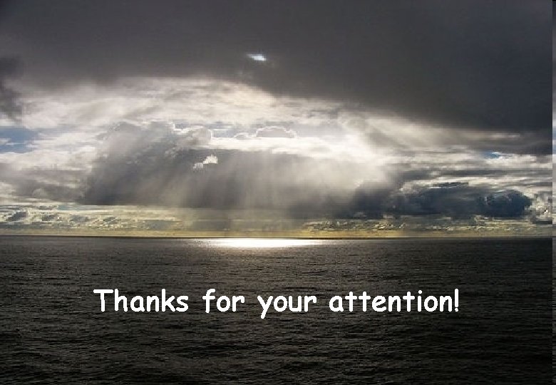 Thanks for your attention! 