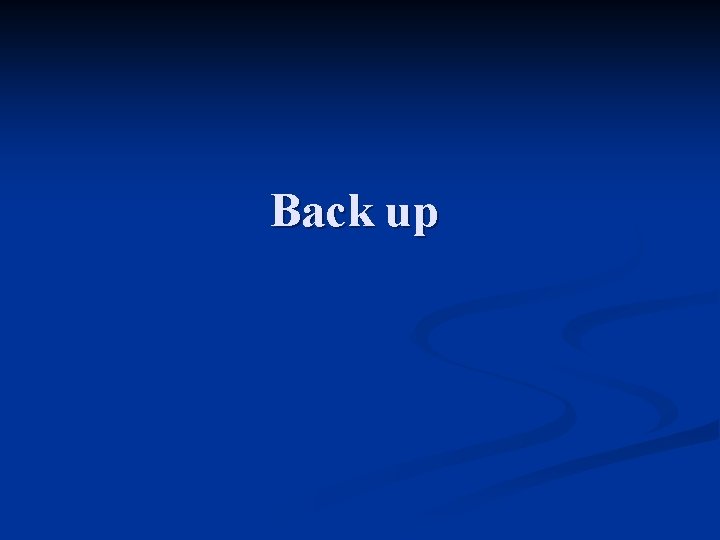 Back up 