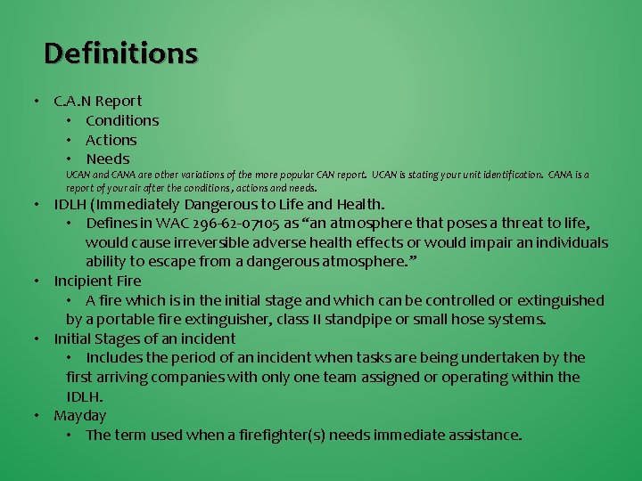 Definitions • C. A. N Report • Conditions • Actions • Needs UCAN and