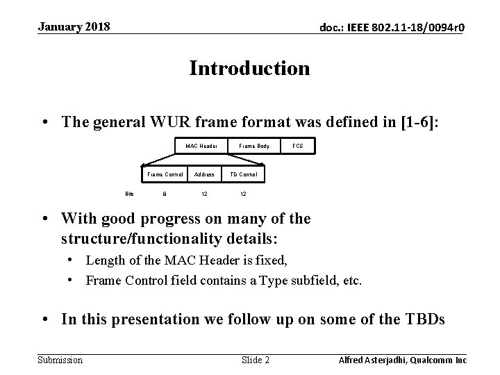 January 2018 doc. : IEEE 802. 11 -18/0094 r 0 Introduction • The general