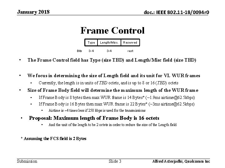 January 2018 doc. : IEEE 802. 11 -18/0094 r 0 Frame Control Type Length/Misc.