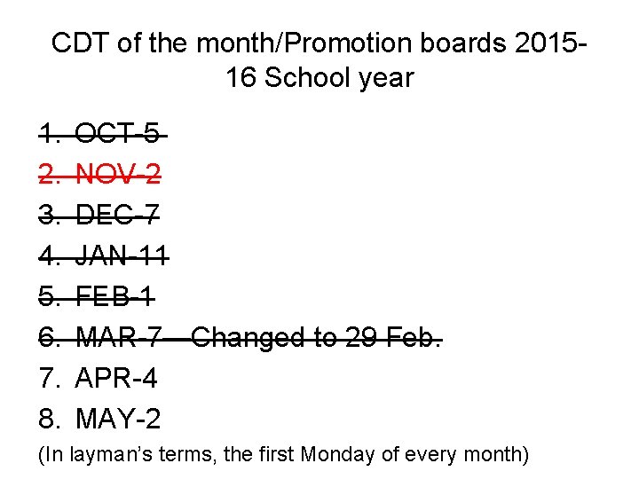 CDT of the month/Promotion boards 201516 School year 1. 2. 3. 4. 5. 6.