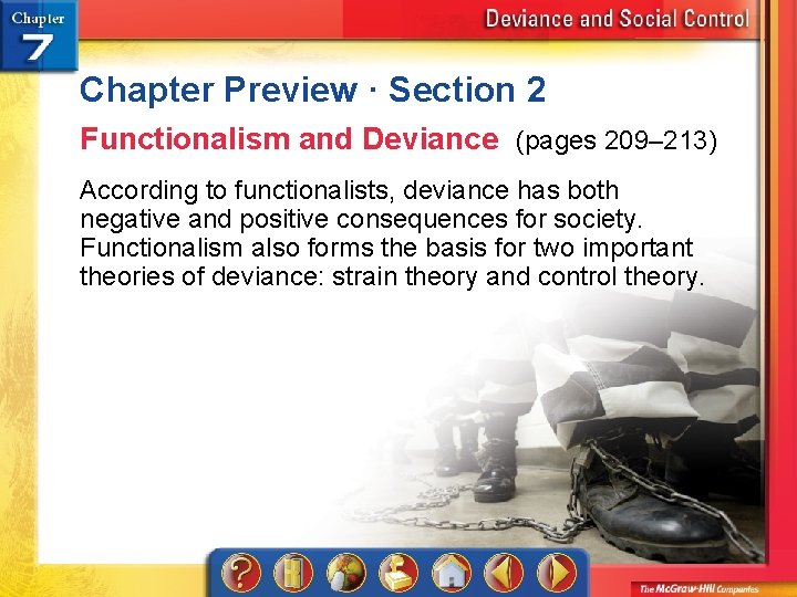 Chapter Preview · Section 2 Functionalism and Deviance (pages 209– 213) According to functionalists,