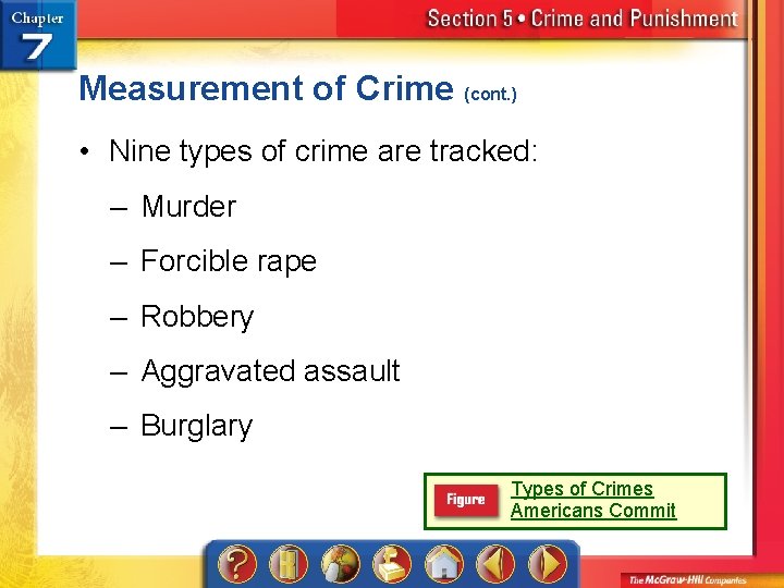 Measurement of Crime (cont. ) • Nine types of crime are tracked: – Murder