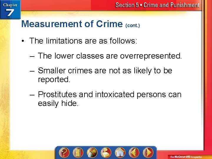Measurement of Crime (cont. ) • The limitations are as follows: – The lower