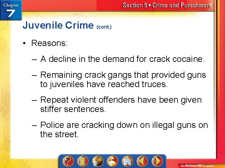 Juvenile Crime (cont. ) • Reasons: – A decline in the demand for crack