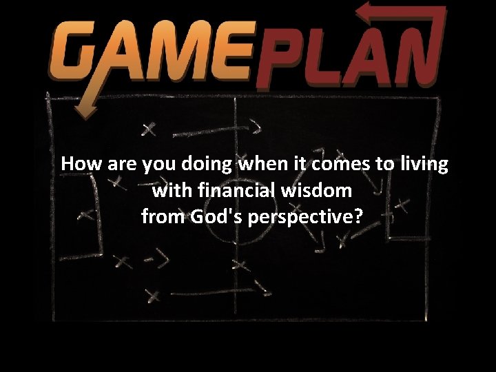  How are you doing when it comes to living with financial wisdom from
