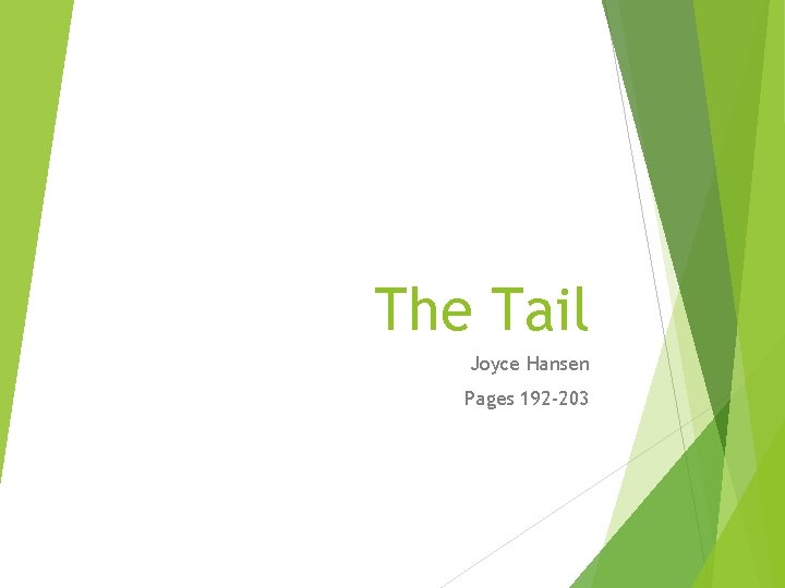 The Tail Joyce Hansen Pages 192 -203 