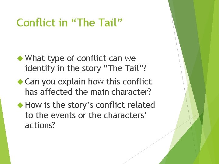 Conflict in “The Tail” What type of conflict can we identify in the story