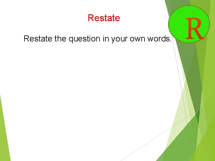 Restate the question in your own words. 