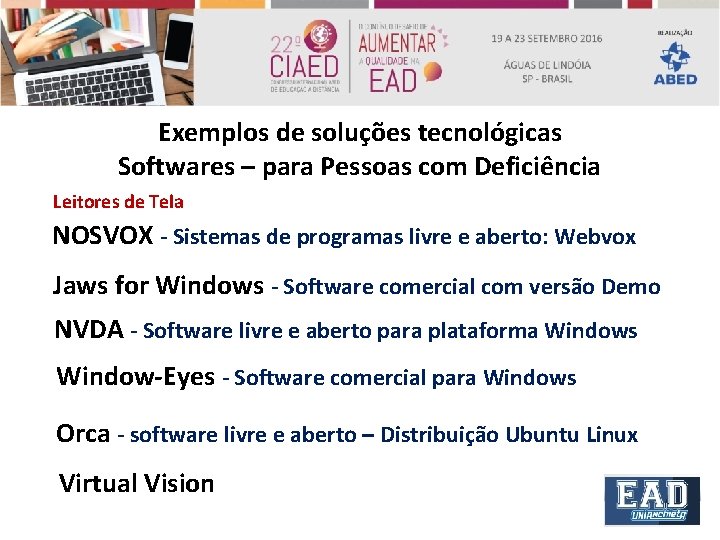 Exemplos de soluções tecnológicas Softwares – para Pessoas com Deficiência Leitores de Tela NOSVOX