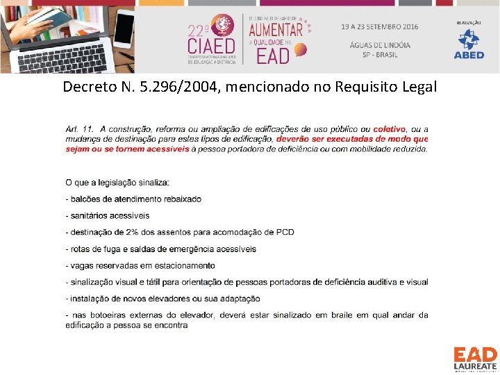 Decreto N. 5. 296/2004, mencionado no Requisito Legal 