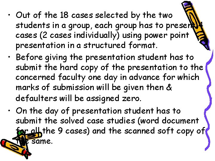  • Out of the 18 cases selected by the two students in a