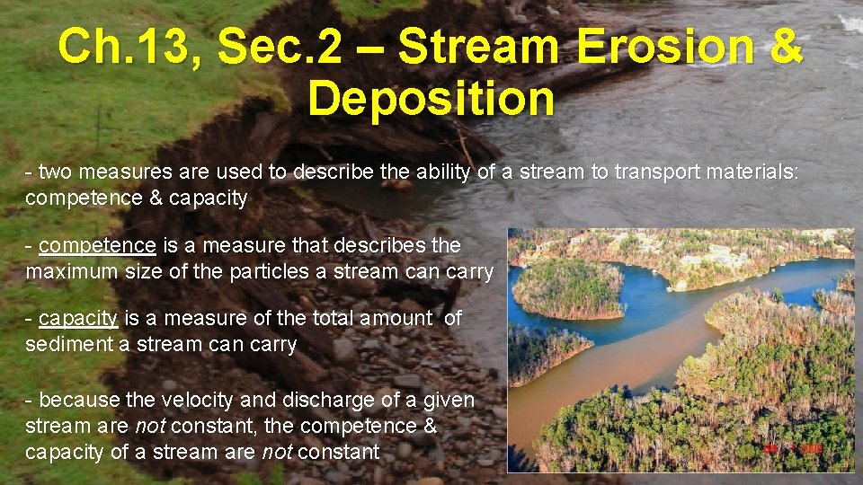 Ch. 13, Sec. 2 – Stream Erosion & Deposition - two measures are used