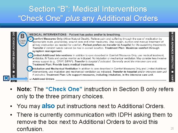 Section “B”: Medical Interventions “Check One” plus any Additional Orders • Note: The “Check