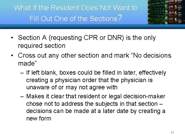 What If the Resident Does Not Want to Fill Out One of the Sections?
