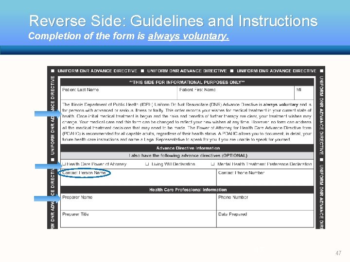 Reverse Side: Guidelines and Instructions Completion of the form is always voluntary. 47 47