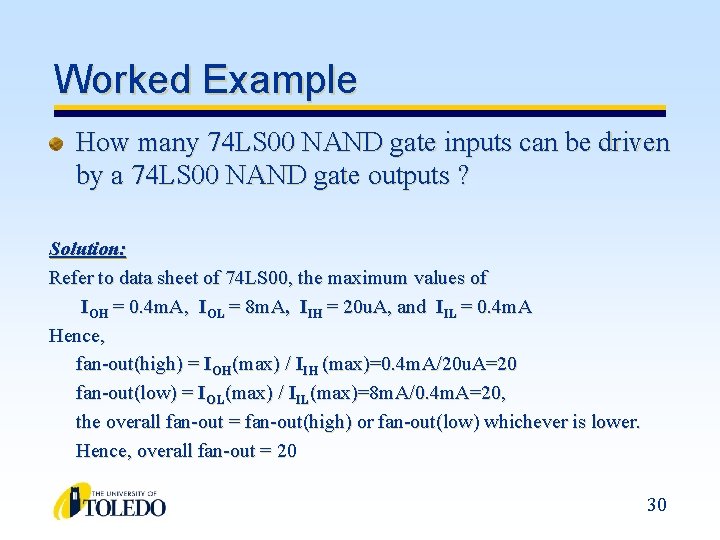 Worked Example How many 74 LS 00 NAND gate inputs can be driven by