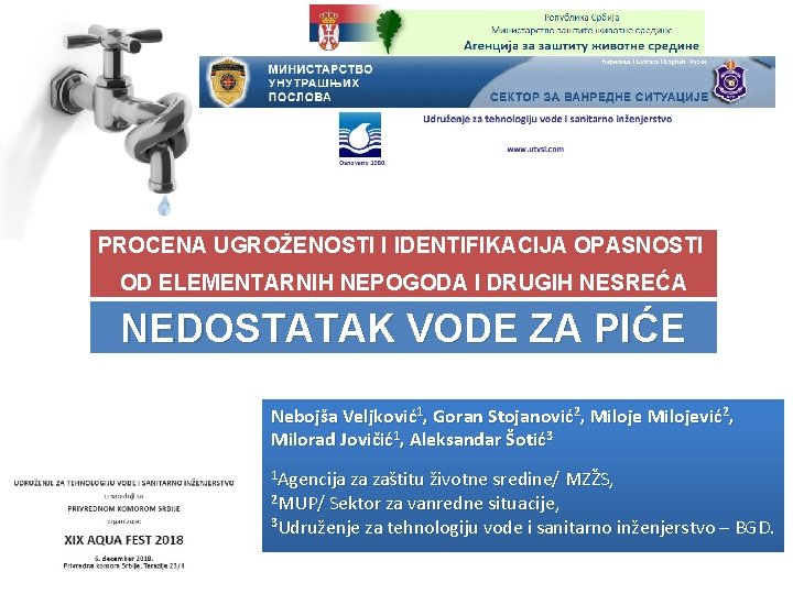 PROCENA UGROŽENOSTI I IDENTIFIKACIJA OPASNOSTI OD ELEMENTARNIH NEPOGODA I DRUGIH NESREĆA NEDOSTATAK VODE ZA