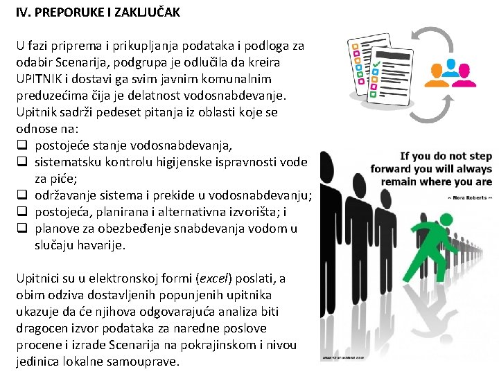 IV. PREPORUKE I ZAKLJUČAK U fazi priprema i prikupljanja podataka i podloga za odabir