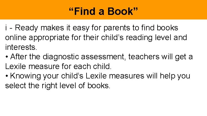 “Find a Book” i‐Ready makes it easy for parents to find books online appropriate