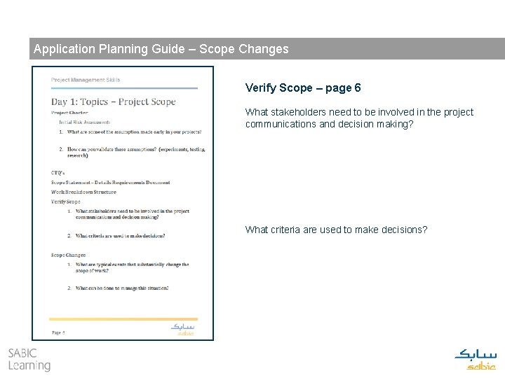 Application Planning Guide – Scope Changes Verify Scope – page 6 What stakeholders need