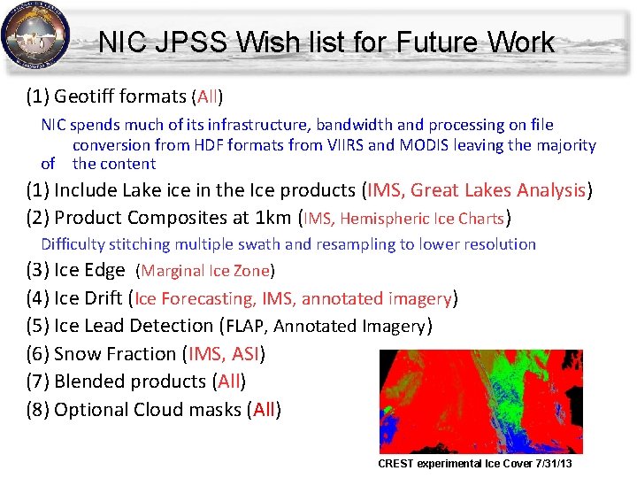 NIC JPSS Wish list for Future Work (1) Geotiff formats (All) NIC spends much NIC JPSS Wish list for Future Work (1) Geotiff formats (All) NIC spends much