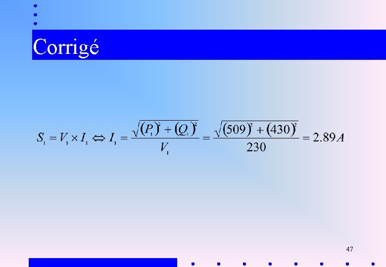 Corrigé 47 
