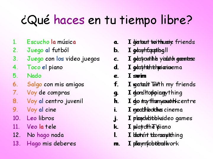 ¿Qué haces en tu tiempo libre? 1. 2. 3. 4. 5. 6. 7. 8.