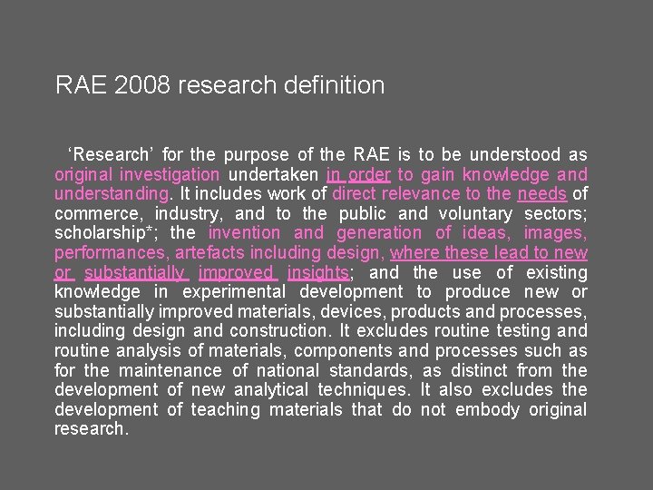 RAE 2008 research definition ‘Research’ for the purpose of the RAE is to be RAE 2008 research definition ‘Research’ for the purpose of the RAE is to be
