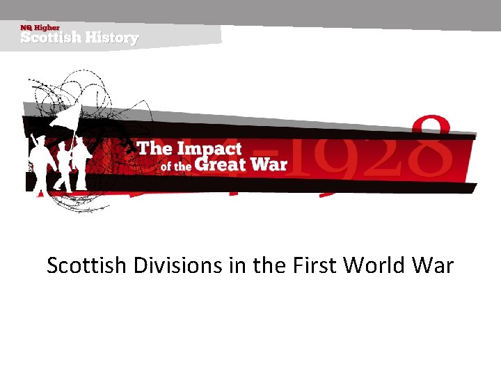 Scottish Divisions in the First World War 