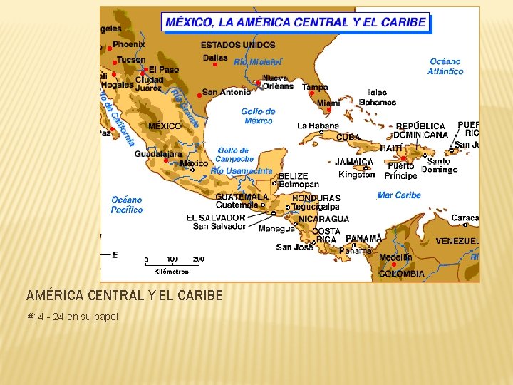 AMÉRICA CENTRAL Y EL CARIBE #14 - 24 en su papel 