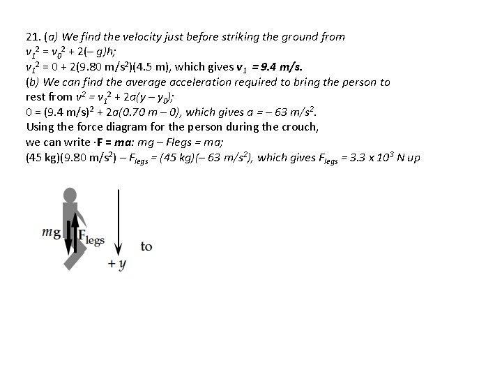 21. (a) We find the velocity just before striking the ground from v 12