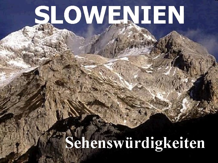 SLOWENIEN Sehenswürdigkeiten 