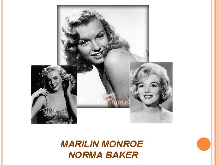MARILIN MONROE NORMA BAKER 