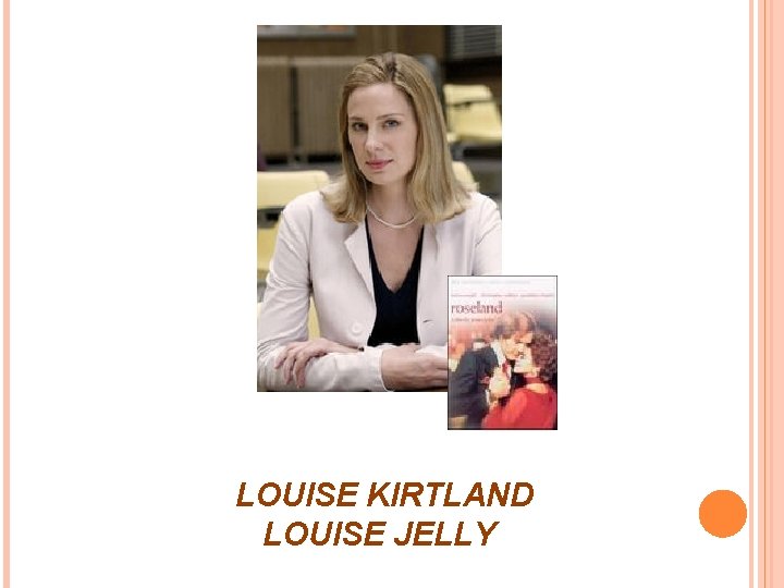 LOUISE KIRTLAND LOUISE JELLY 